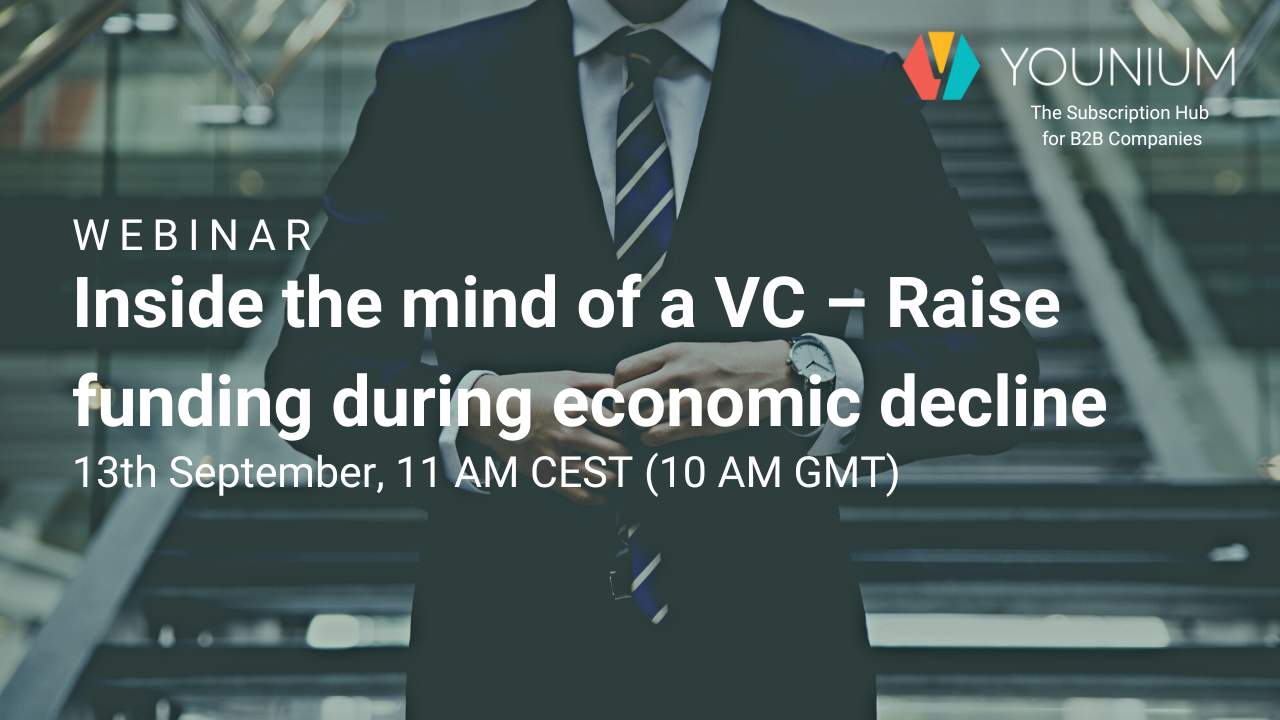 Inside the mind of a VC - Raise funding during economic decline